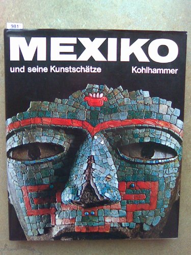 9783170057326: Mexiko und seine Kunstschtze. Sonderausgabe