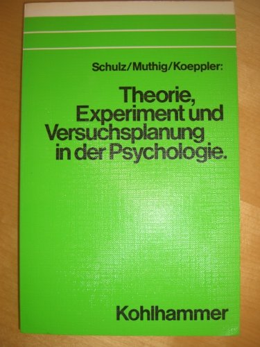 Stock image for Theorie, Experiment und Versuchsplanung in der Psychologie for sale by medimops