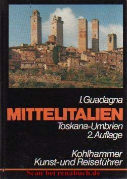 9783170059511: Mittelitalien: Toskana - Umbrien. Ein Kunst- und Reisefhrer