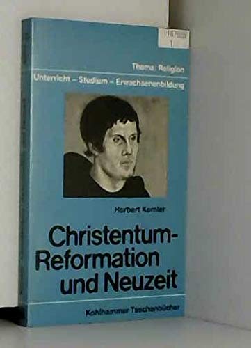 Imagen de archivo de Christentum - Reformation und Neuzeit a la venta por Der Bcher-Br