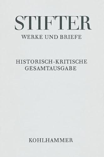 Bunte Steine: Journalfassungen (Adalbert Stifter: Werke Und Briefe) (German Edition) (9783170071124) by Stifter, Adalbert