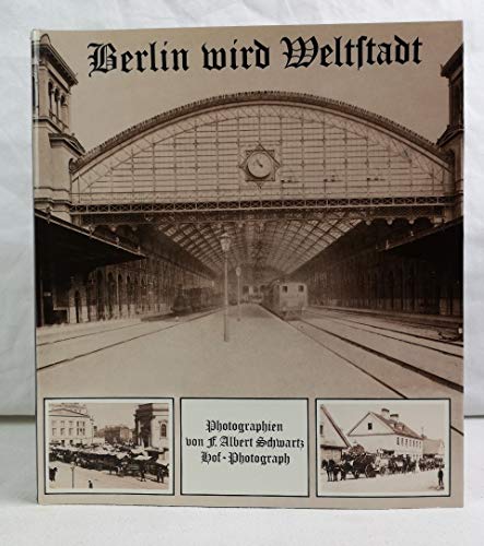 9783170071612: Berlin wird Weltstadt (German Edition) [Jan 01, 1981] Brost, Harald