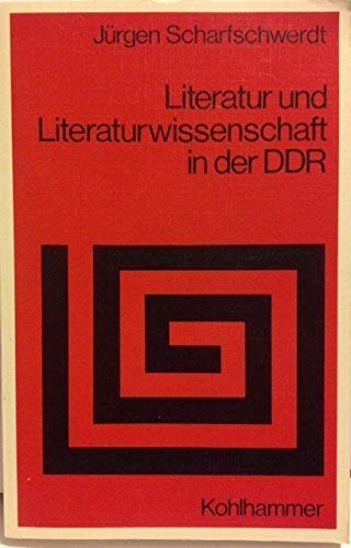 Stock image for Literatur und Literaturwissenschaft in der DDR: Eine historisch-kritische Einfu?hrung (Sprache und Literatur) (German Edition) Scharfschwerdt, Ju?rgen for sale by CONTINENTAL MEDIA & BEYOND