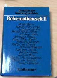 Beispielbild fr Gestalten der Kirchengeschichte, 12 Bde. in 14 Tl.-Bdn., Bd.6, Die Reformationszeit: Bd. 6 zum Verkauf von medimops