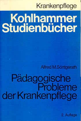 Beispielbild fr Pdagogische Probleme der Krankenpflege zum Verkauf von Martin Preu / Akademische Buchhandlung Woetzel