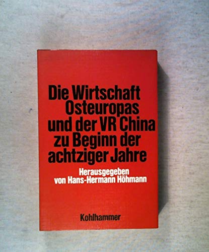 9783170075641: Die Wirtschaft Osteuropas und der VR China zu Beginn der achtziger Jahre