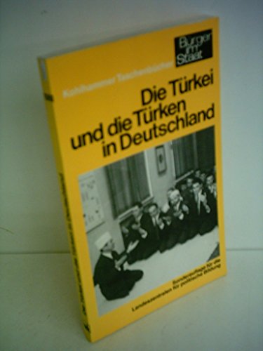 Beispielbild fr Die Trkei und die Trken in Deutschland. zum Verkauf von medimops