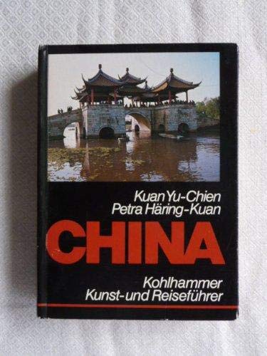 9783170077423: China: Kunst- und Reiseführer mit Landeskunde (Kohlhammer Kunst- und Reiseführer) (German Edition)