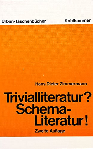 Beispielbild fr Trivialliteratur? Schema - Literatur. Entstehung, Formen, Bewertung. von Hans D. Zimmermann zum Verkauf von BUCHSERVICE / ANTIQUARIAT Lars Lutzer