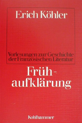 9783170081390: Frhaufklrung (Vorlesungen zur Geschichte der franzsischen Literatur / Erich Khler)
