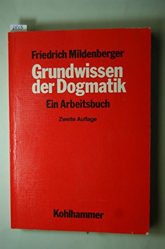 Imagen de archivo de Grundwissen der Dogmatik. Ein Arbeitsbuch a la venta por medimops