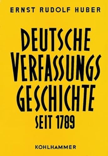 Deutsche Verfassungsgeschichte seit 1789, in 8 Bdn., Bd.7, Ausbau, Schutz und Untergang der Weimarer Republik Huber, Ernst R. - Ernst Rudolf Huber