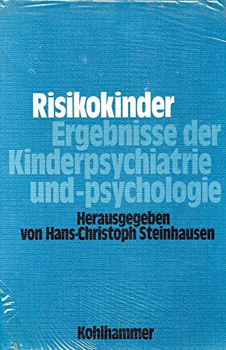 Beispielbild fr Risikokinder. Ergebnisse der Kinderpsychiatrie und -psychologie. zum Verkauf von Grammat Antiquariat