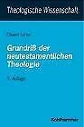 Stock image for Grundriss der neutestamentlichen Theologie for sale by medimops