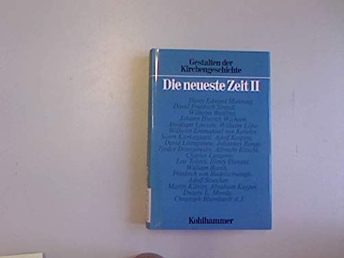 Beispielbild fr Gestalten der Kirchengeschichte, 12 Bde. in 14 Tl.-Bdn., Bd.9/2, Die neueste Zeit: Bd. 9/II zum Verkauf von medimops