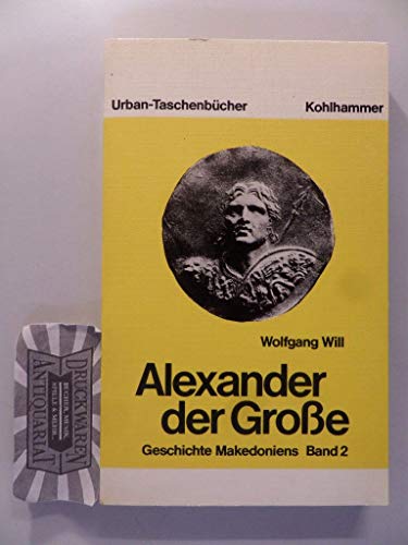 Alexander der Große - Wolfgang Will