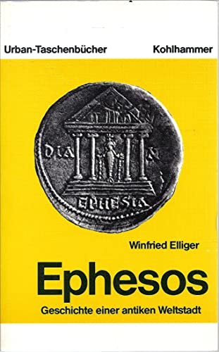 Stock image for Ephesos - Geschichte einer antiken Weltstadt for sale by medimops