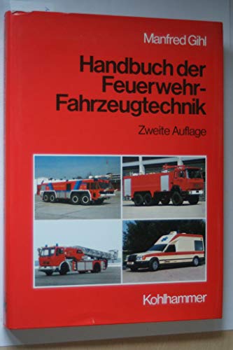 9783170090392: Handbuch der Feuerwehr-Fahrzeugtechnik