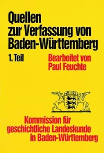 Beispielbild fr Quellen/ Verfassung Ba.-Wrtt. Tl.1 VV 2 (Verffentlichungen zur Verfassungsgeschichte von Baden-Wrttemberg seit 1945, Band 2) zum Verkauf von Gabis Bcherlager