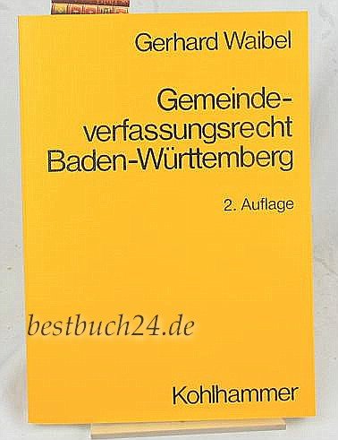 Imagen de archivo de Gemeindeverfassungsrecht Baden-Wrttemberg a la venta por medimops
