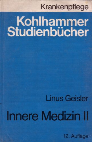 Stock image for Innere Medizin II (Kohlhammer Studienbcher Krankenpflege) for sale by Antiquariat Armebooks