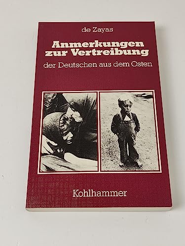 Anmerkungen zur Vertreibung der Deutschen aus dem Osten (German Edition)