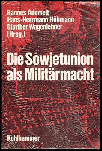 9783170093218: Die Sowjetunion Als Militarmacht (German Edition)