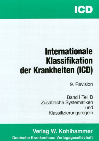 Internationale Klassifikation der Krankheiten, Verletzungen und Todesursachen ( ICD ) , Band I Teil B - Bundesministerium für Jugend, Familie, Frauen und Gesundheit ( Hrsg.)