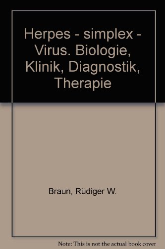 Imagen de archivo de Herpes-simplex-Virus: Biologie, Klinik, Diagnostik, Therapie a la venta por Versandantiquariat Felix Mcke