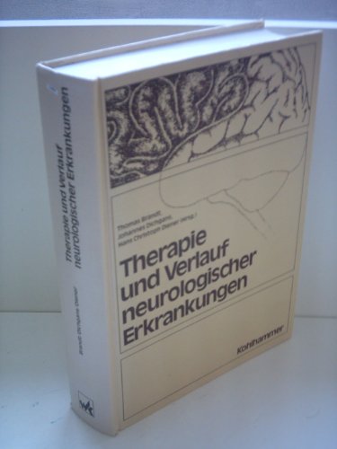 Beispielbild fr Therapie und Verlauf neurologischer Erkrankungen zum Verkauf von Martin Preu / Akademische Buchhandlung Woetzel