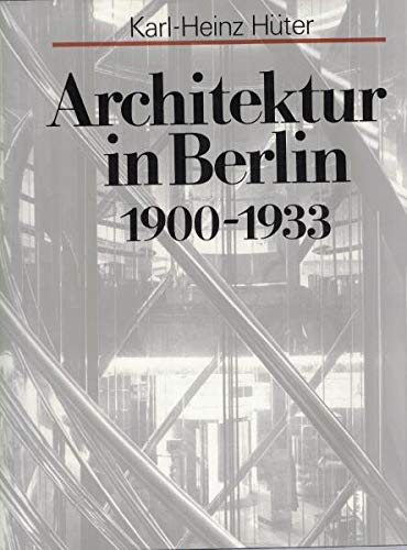 Architektur in Berlin, 1900-1933 (German Edition) - Huter, Karl-Heinz