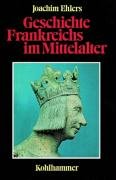 Beispielbild fr Geschichte Frankreichs im Mittelalter. zum Verkauf von Bernhard Kiewel Rare Books