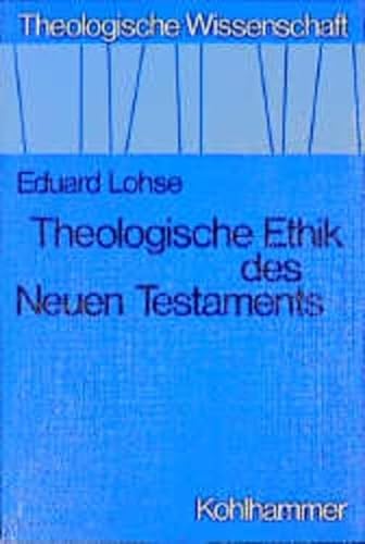 Stock image for Theologische Wissenschaft, Bd.5/2, Theologische Ethik des Neuen Testaments for sale by medimops