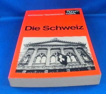 Stock image for Die Schweiz [Brger im Staat] for sale by Bernhard Kiewel Rare Books