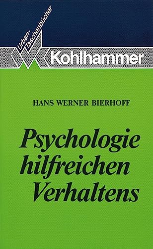 9783170101838: Psychologie Hilfreichen Verhaltens (Urban-taschenbucher, 418) (German Edition)
