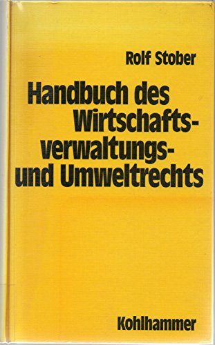 Beispielbild fr Handbuch des Wirtschaftsverwaltungs- und Umweltrechts zum Verkauf von Bernhard Kiewel Rare Books