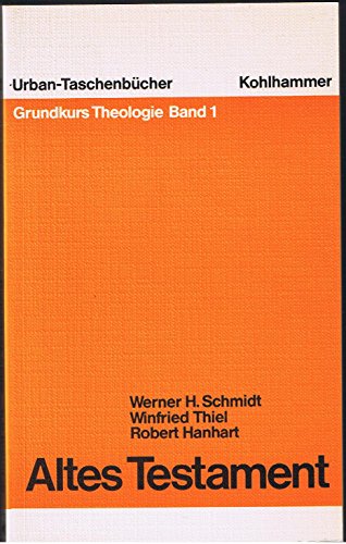 Stock image for Grundkurs Theologie I. Altes Testament. for sale by medimops