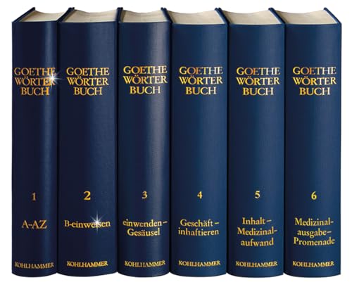 Goethe-Wörterbuch. Pflichtfortsetzung: B - einweisen (Goethe-Worterbuch)
