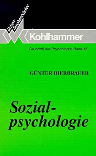 Sozialpsychologie - Bierbrauer, Günter