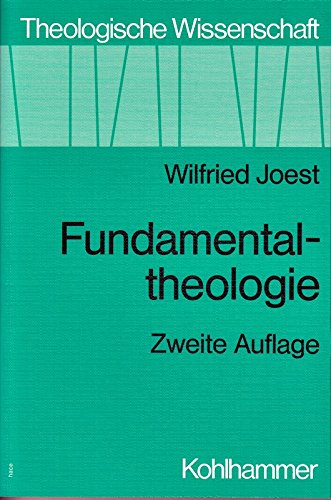 Stock image for Fundamentaltheologie: Theologische Grundlagen- und Methodenprobleme (Theologische Wissenschaft / Sammelwerk fr Studium und Beruf) for sale by Versandantiquariat Felix Mcke