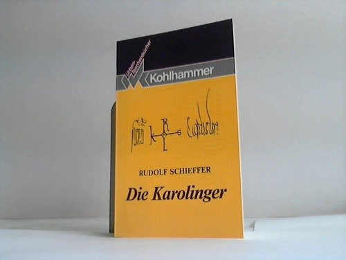 DIE KAROLINGER. - Schieffer, Rudolf