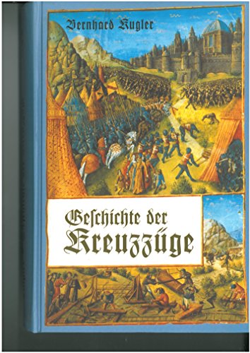 Imagen de archivo de Geschichte der Kreuzzge a la venta por medimops