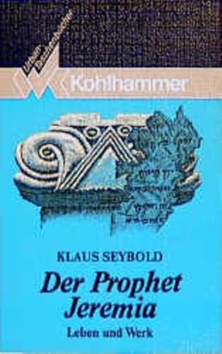 Beispielbild fr Der Prophet Jeremia. Leben und Werk zum Verkauf von medimops