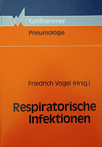 Stock image for Respiratorische Infektionen. tiologie, Klinik, Therapie. for sale by Grammat Antiquariat