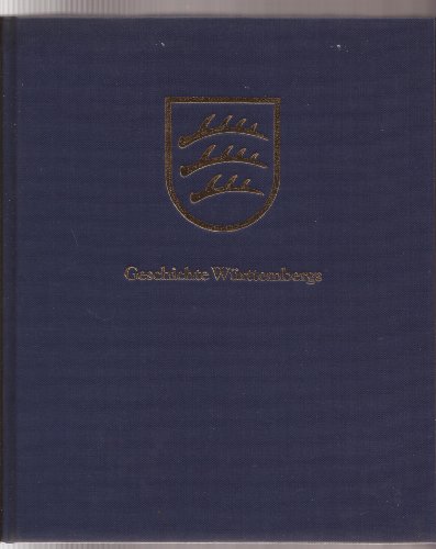 Imagen de archivo de Geschichte Wrttembergs in Bildern 1083-1918 a la venta por Bernhard Kiewel Rare Books