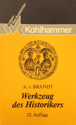 Imagen de archivo de Werkzeug des Historikers. Eine Einfhrung in die Historischen Hilfswissenschaften. a la venta por Antiquariat Eule