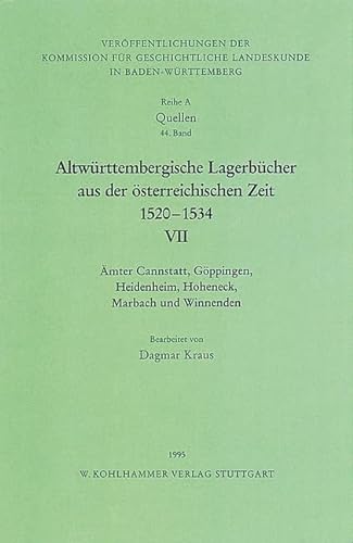 9783170110403: Altwurttembergische Lagerbucher Aus Der Osterreichischen Zeit 1520-1534: Amter Cannstatt, Goppingen, Heidenheim, Hoheneck, Marbach Und Winnenden