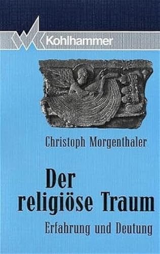 Stock image for Der religise Traum. Erfahrung und Deutung. for sale by Antiquariaat Schot