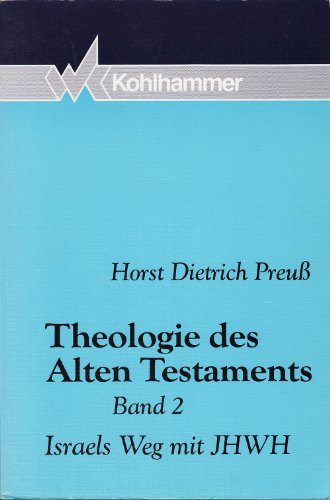 Imagen de archivo de Theologie des Alten Testaments, kt., Bd.2, Israels Weg mit JHWH a la venta por medimops