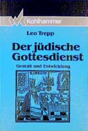 9783170110779: Der jdische Gottesdienst. Gestalt und Entwicklung